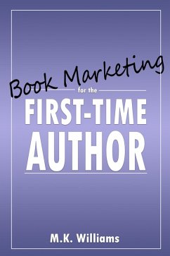 Book Marketing for the First-Time Author (Author Your Ambition, #2) (eBook, ePUB) - Williams, Mk