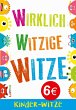 Wirklich witzige Witze: Witze für... - Bild 1
