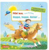 Verse für Kleine: Hoppe, hoppe, Reiter ... / Hör mal (Soundbuch) Bd.6