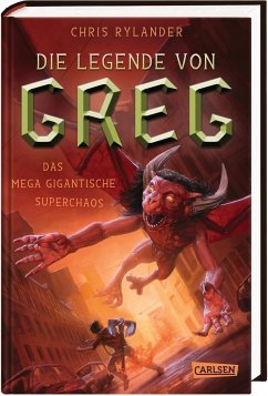 Das mega gigantische Superchaos / Die Legende von Greg Bd.2 - Rylander, Chris