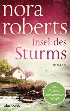 Insel des Sturms / Sturm Trilogie Bd.1 - Roberts, Nora