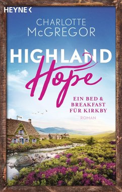 Ein Bed & Breakfast für Kirkby / Highland Hope Bd.1 - McGregor, Charlotte