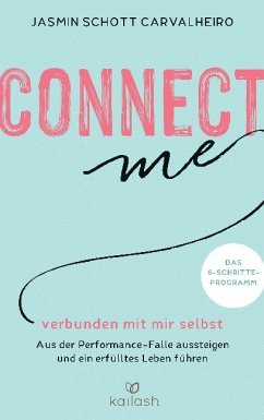 Connect me - verbunden mit mir selbst - Schott Carvalheiro, Jasmin