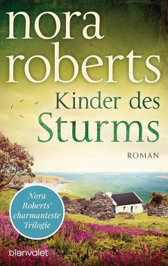 Kinder des Sturms / Sturm Trilogie Bd.3 - Roberts, Nora