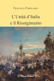 L’Unità d’Italia e il Risorgimento (eBook, ePUB)