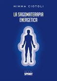 La sagomaterapia energetica (eBook, ePUB)