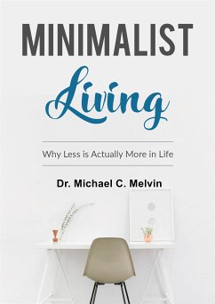 Minimalist Living (eBook, ePUB) - Michael C. Melvin, Dr.