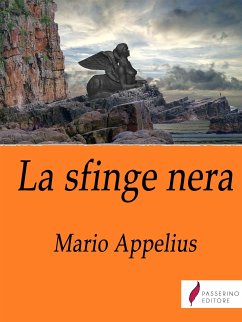 La sfinge nera (eBook, ePUB) - Appelius, Mario