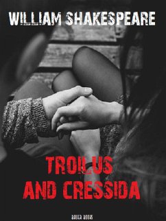 Troilus and Cressida (eBook, ePUB) - Books, Bauer; Shakespeare, William
