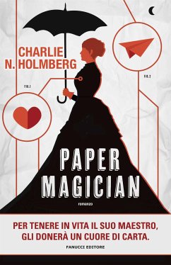 Paper Magician (eBook, ePUB) - N. Holmberg, Charlie