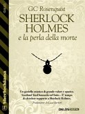 Sherlock Holmes e la perla della morte (eBook, ePUB)