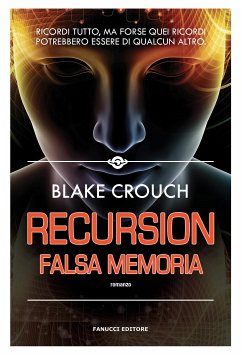 Recursion – Falsa memoria (eBook, ePUB) - Crouch, Blake