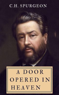 A Door Opered In Heaven (eBook, ePUB) - Spurgeon, Charles