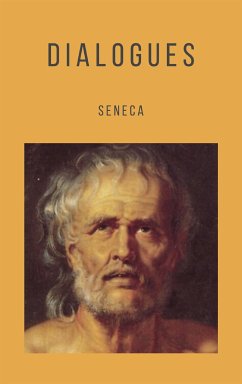 Dialogues (eBook, ePUB) - Seneca