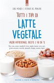 Tutti i tipi di latte vegetale (eBook, ePUB)