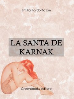 La santa de Karnak (eBook, ePUB) - Pardo Bazan, Emilia