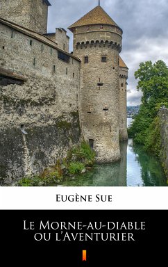 Le Morne-au-diable ou l’Aventurier (eBook, ePUB) - Sue, Eugène