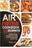 Air Fryer Cookbook for beginners (eBook, ePUB)