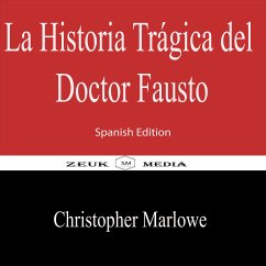 La Historia Trágica del Doctor Fausto (eBook, ePUB) - Marlowe, Christopher