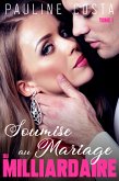 Soumise au Mariage du Milliardaire - Tome 1 (eBook, ePUB)