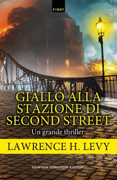 Giallo alla stazione di Second Street (eBook, ePUB) - H. Levy, Lawrence