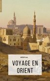 Voyage en Orient (eBook, ePUB)