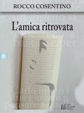 L'amica ritrovata (eBook, ePUB)