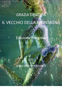 Il vecchio della montagna (eBook, ePUB) - Deledda, Grazia