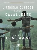 L'angelo custode delle cavallette (eBook, ePUB)