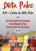 Dieta Paleo - A Ciência E A Arte Da Dieta Paleo (eBook, ePUB)