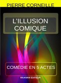 L&quote;illusion comique (eBook, ePUB)