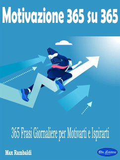 Motivazione 365 su 365 (eBook, ePUB) - Rambaldi, Max