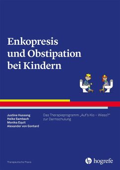 Enkopresis und Obstipation bei Kindern (eBook, ePUB) - Equit, Monika; Gontard, Alexander Von; Hussong, Justine; Sambach, Heike