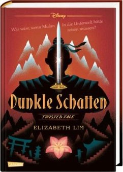 Dunkle Schatten / Disney - Twisted Tales Bd.2 - Lim, Elizabeth;Disney, Walt