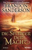 Die Splitter der Macht / Die Sturmlicht-Chroniken Bd.6