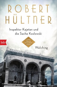 Doppelband: Walching & Inspektor Kajetan und die Sache Koslowski / Inspektor Kajetan Bd.1-2 - Hültner, Robert
