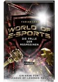 Die Falle der Assassinen / World of E-Sports Bd.1