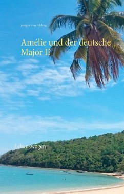 Amélie und der deutsche Major II - Rehberg, Juergen von