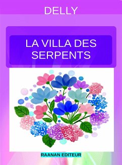 La Villa des Serpents (eBook, ePUB) - Delly