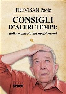 Consigli d'altri tempi (eBook, ePUB) - Trevisan, Paolo