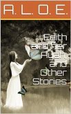 Edith and her Ayah, and Other Stories / Edith and Her Ayah; The Butterfly; The Penitent; The Reproof; The Vase and the Dart; The Jewel; The Storm; The Sabbath-Tree; The White Robe; Crosses; The Two Countries; Do You Love God?; The Imperfect Copy; A Story (eBook, PDF)