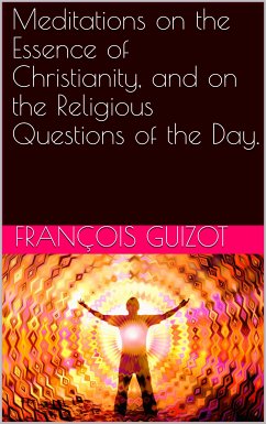 Cover Meditations On The Essence Of Christianity, And On The Religious Questions Of The Day. (eBook, PDF)