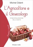 L'Agricoltore e il Ginecologo (eBook, ePUB)