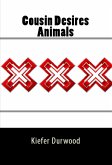 Cousin Desires Animals: Taboo Erotica (eBook, ePUB)