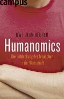 Humanomics (eBook, ePUB) - Heuser, Uwe Jean