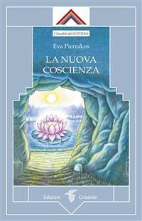 La nuova coscienza (eBook, ePUB) - Pierrakos, Eva