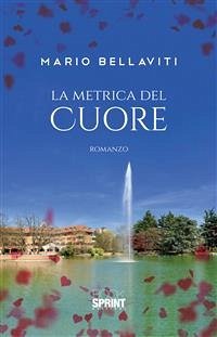 La metrica del cuore (eBook, ePUB) - Bellaviti, Mario