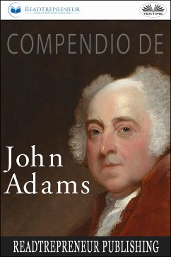 Compendio Di John Adams (eBook, ePUB) - Publishing, Readtrepreneur