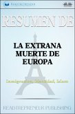 Resumen De La Extraña Muerte De Europa (eBook, ePUB)