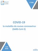 Covid-19, la malattia da nuovo coronavirus (SARS-CoV-2) (eBook, ePUB)